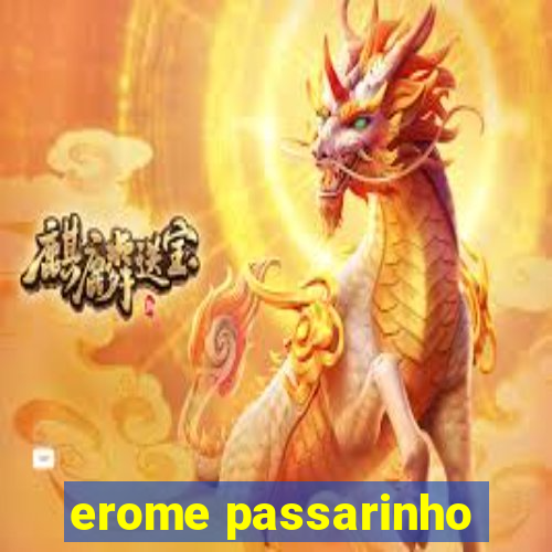 erome passarinho